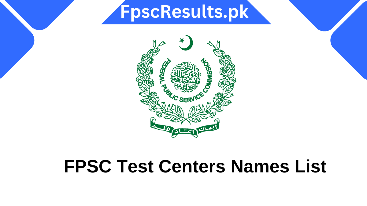 FPSC Test Centers Names List 