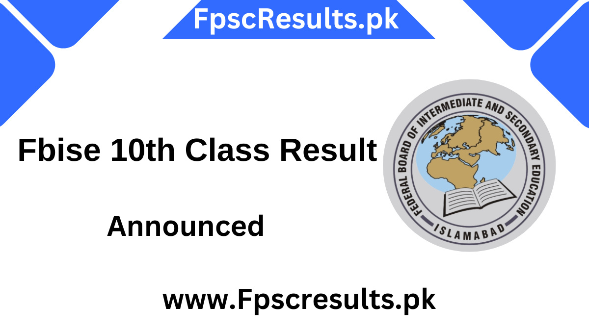 Fbise 10th Class Result 2024 Check By Roll Number