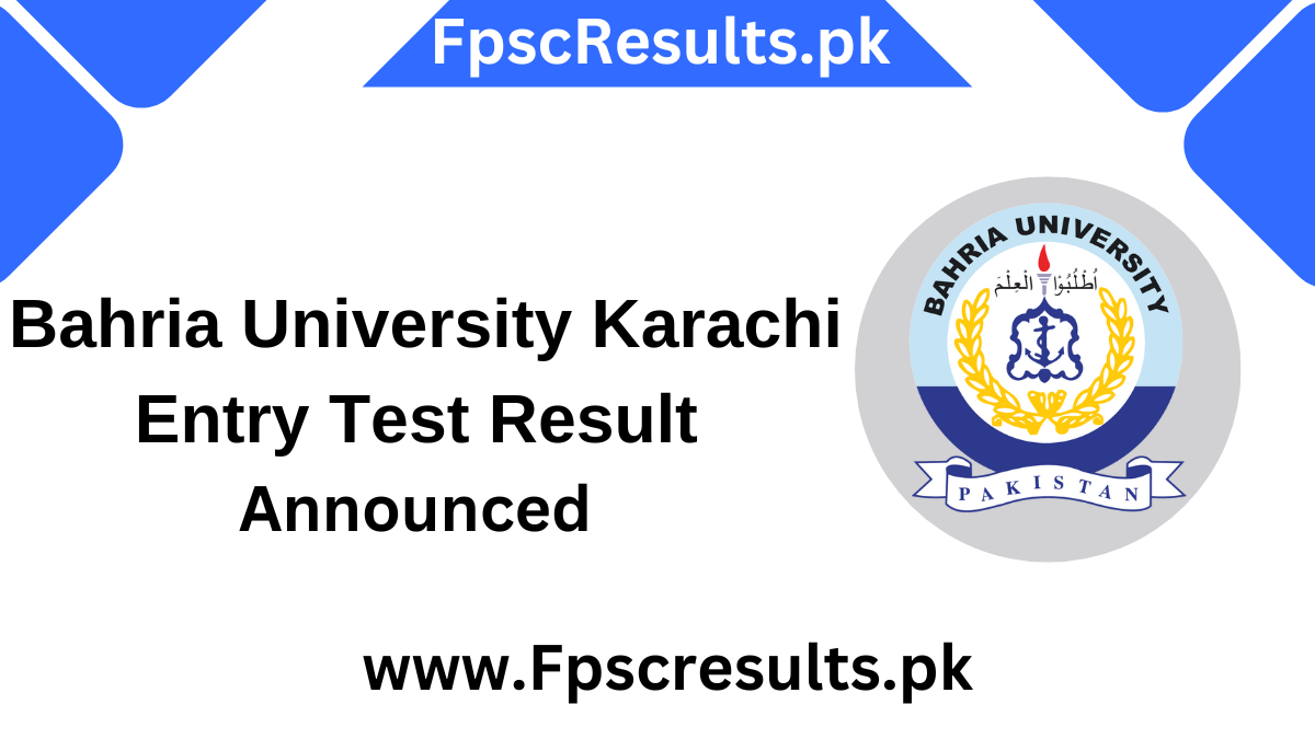 Bahria University Karachi Entry Test Result 2024 