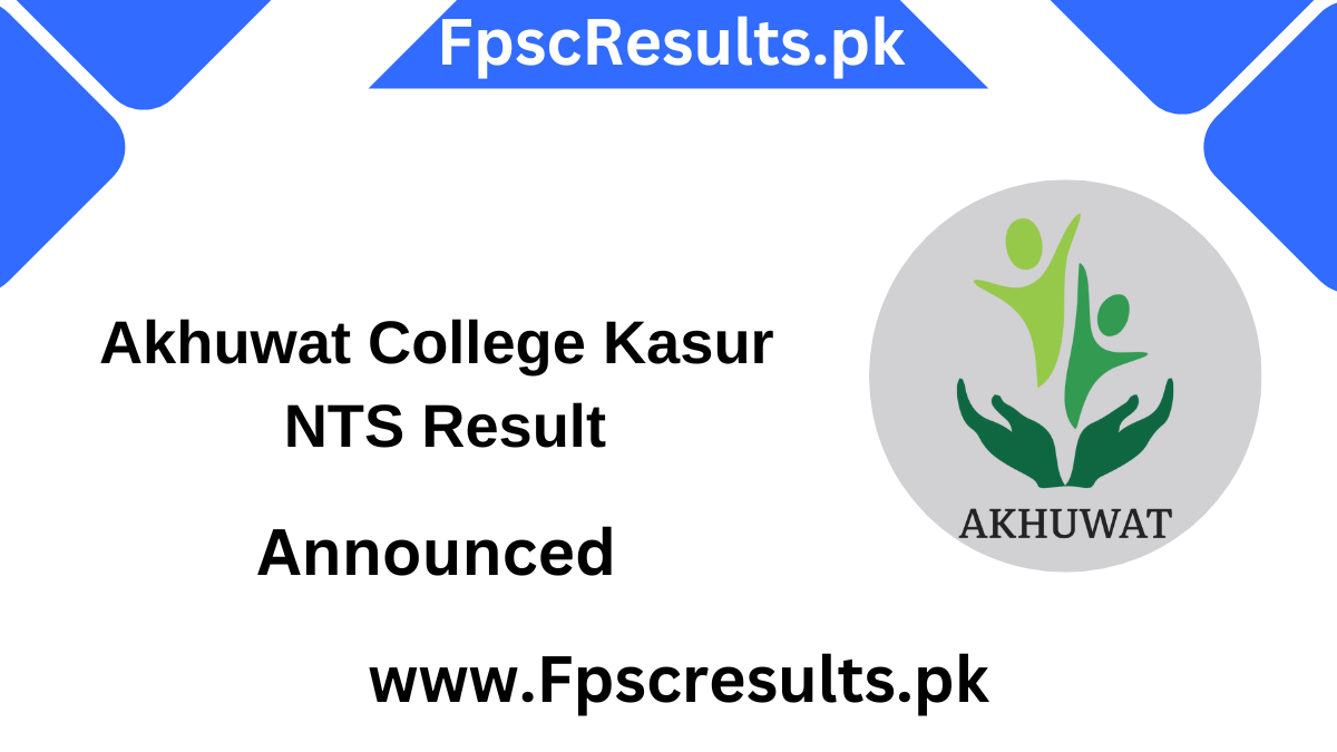 Akhuwat College Kasur NTS Result