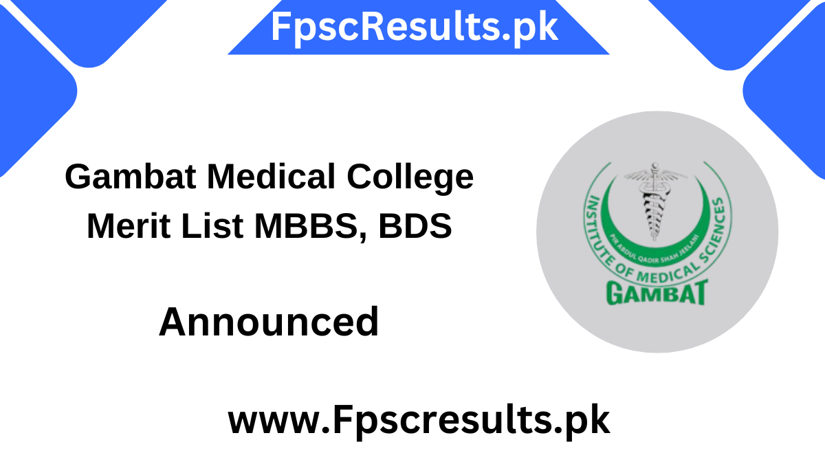 Gambat Medical College Merit List MBBS, BDS