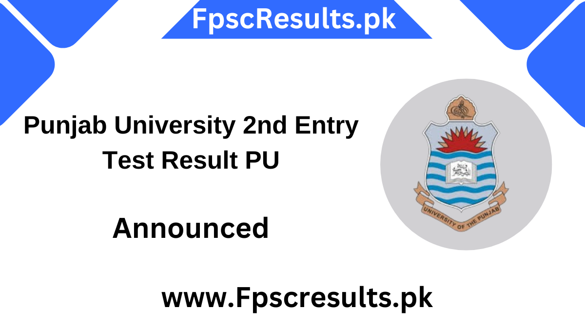 Punjab University 2nd Entry Test Result PU