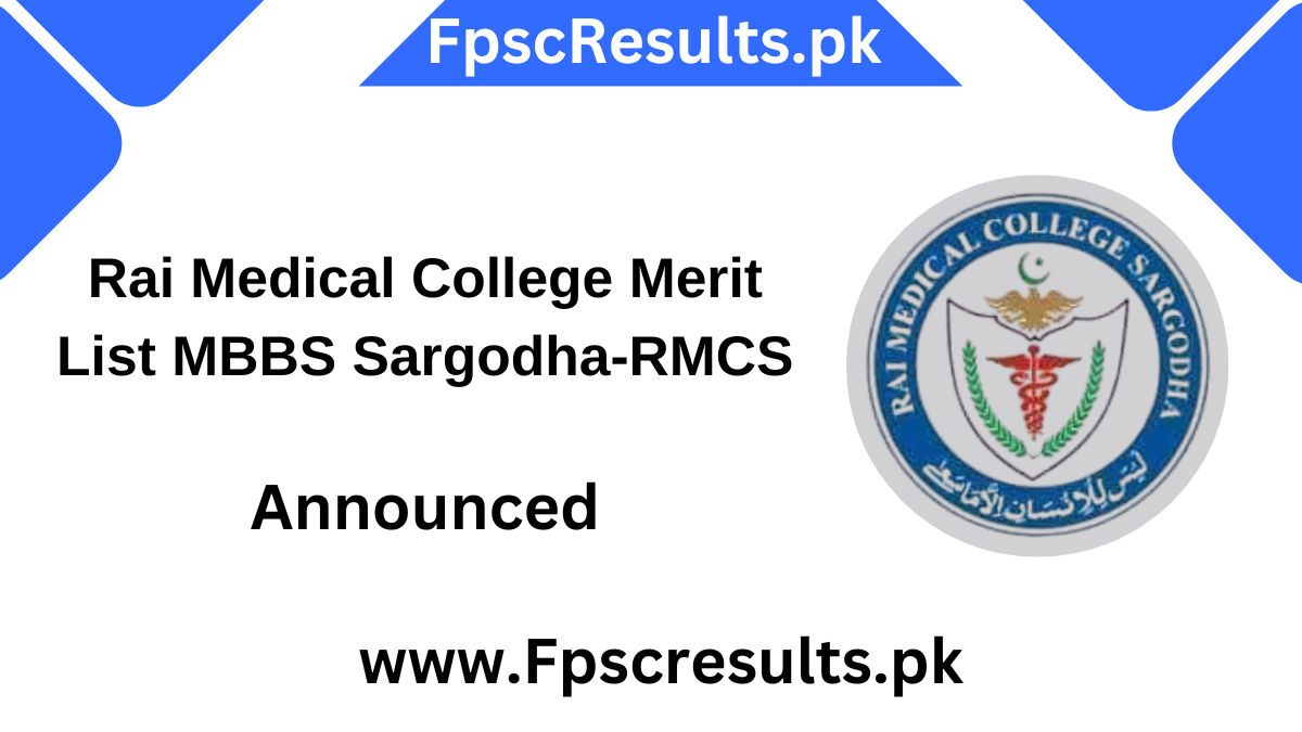 Rai Medical College Merit List MBBS Sargodha-RMCS