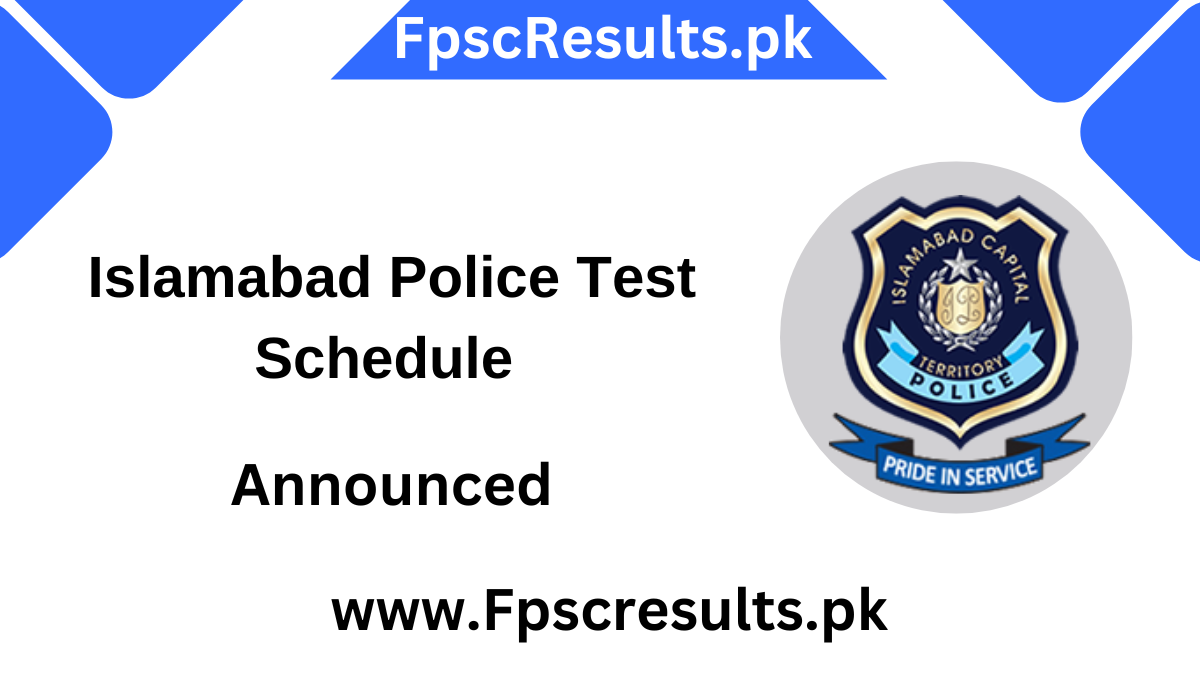 Islamabad Police Test Schedule