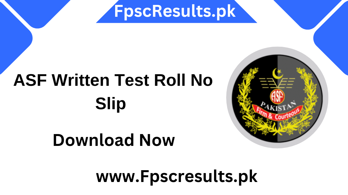 ASF Written Test Roll No Slip 2024