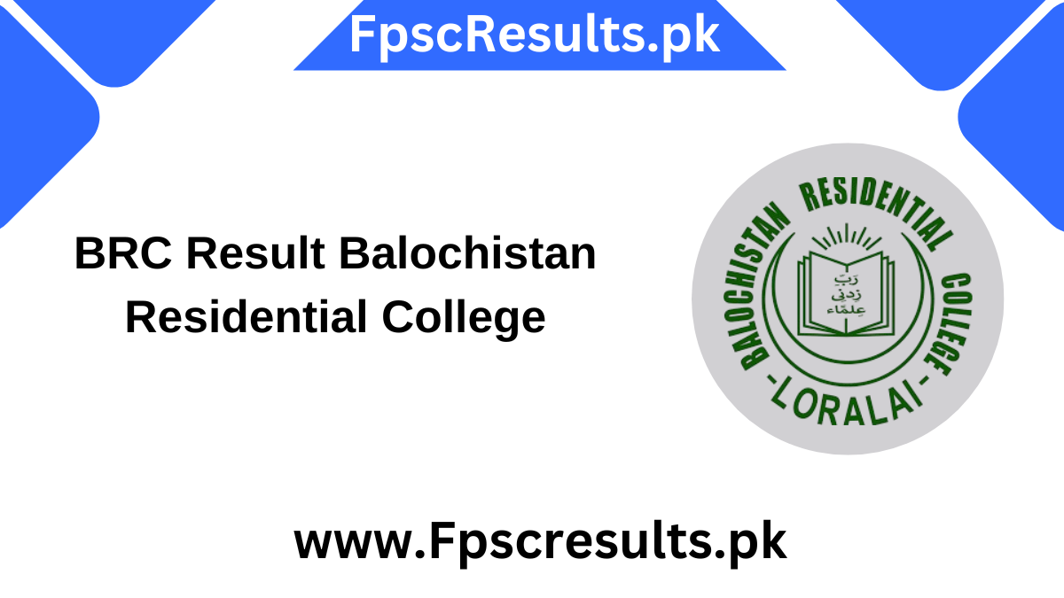 BRC Result Balochistan Residential College