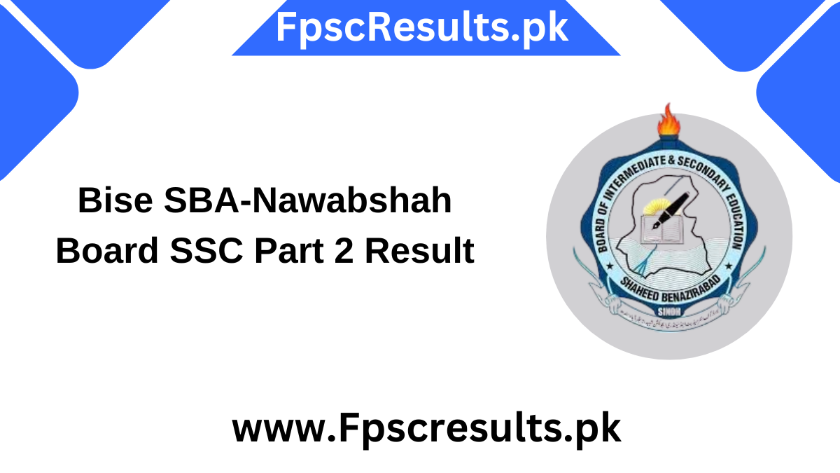 Bise SBA-Nawabshah Board SSC Part 2 Result