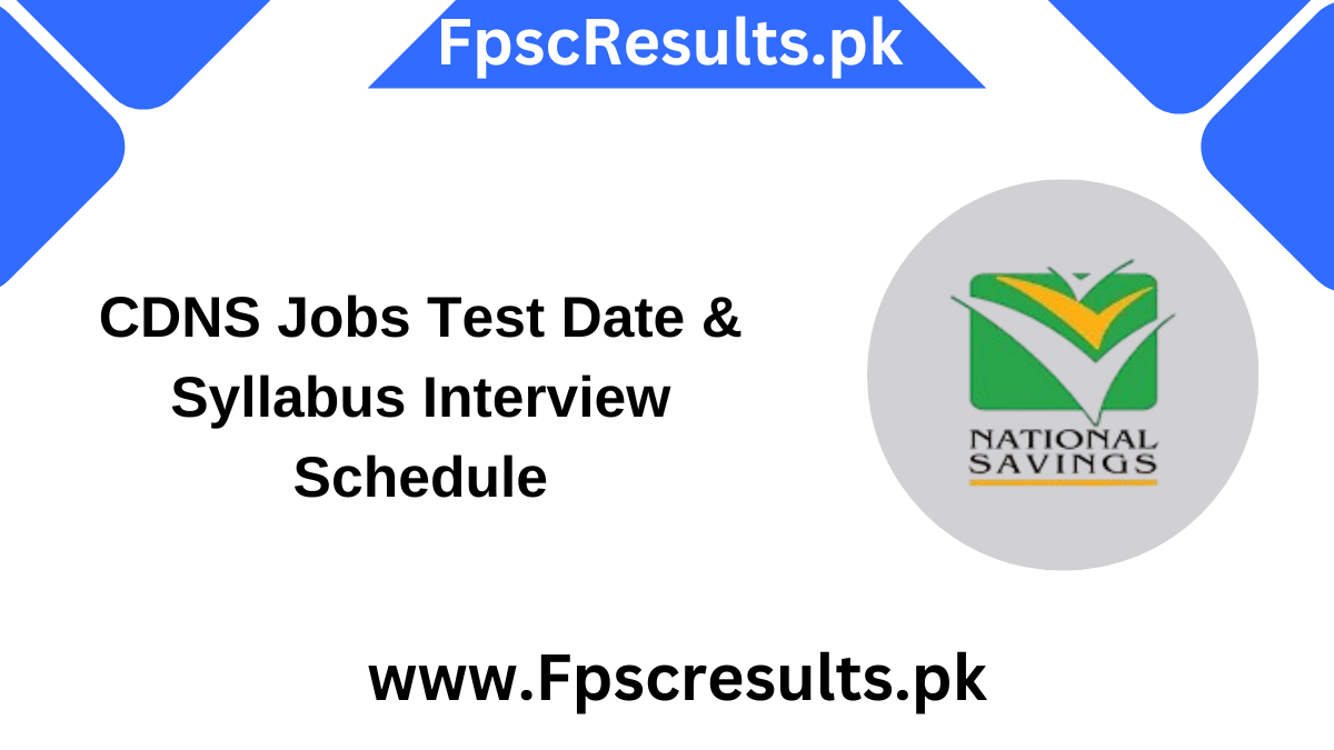 CDNS Jobs Test Date & Syllabus Interview Schedule