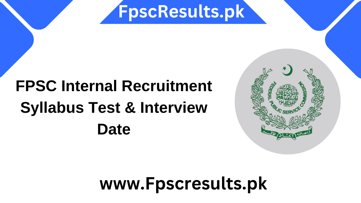 FPSC Internal Recruitment Syllabus Test & Interview Date