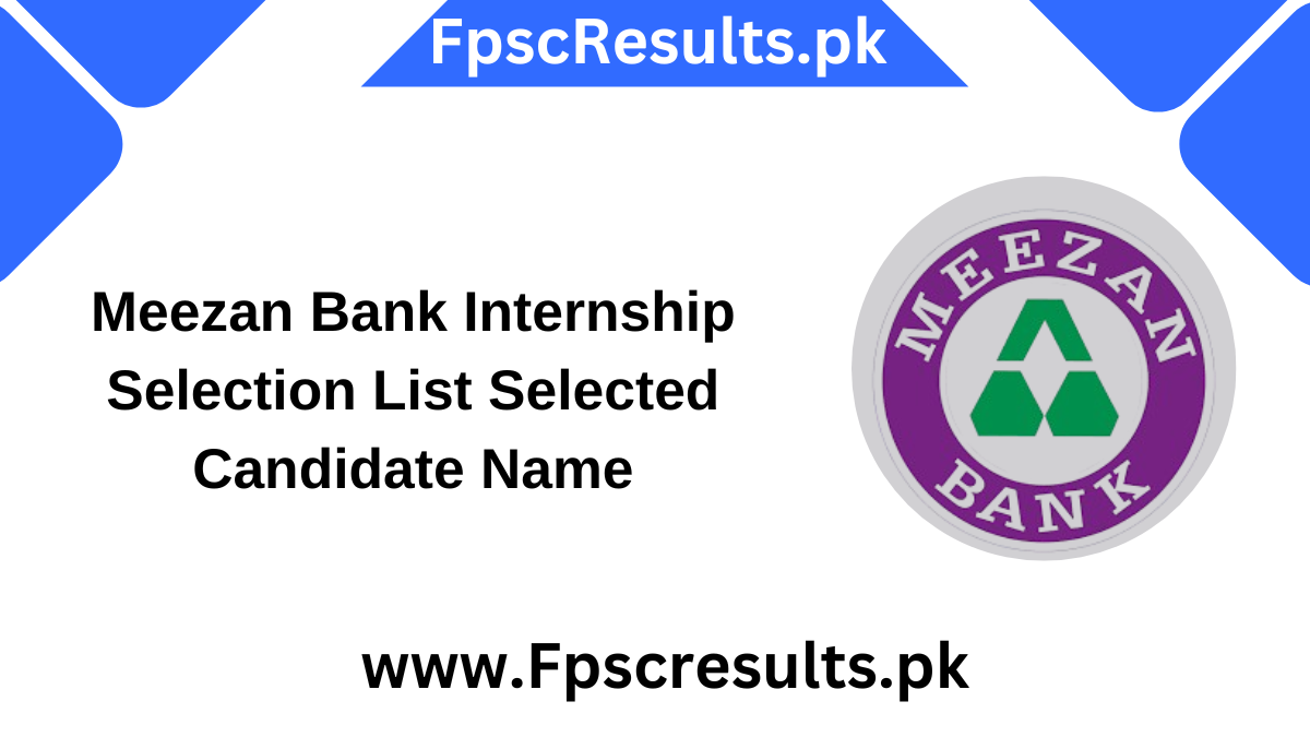 Meezan Bank Internship Selection List Selected Candidate Name