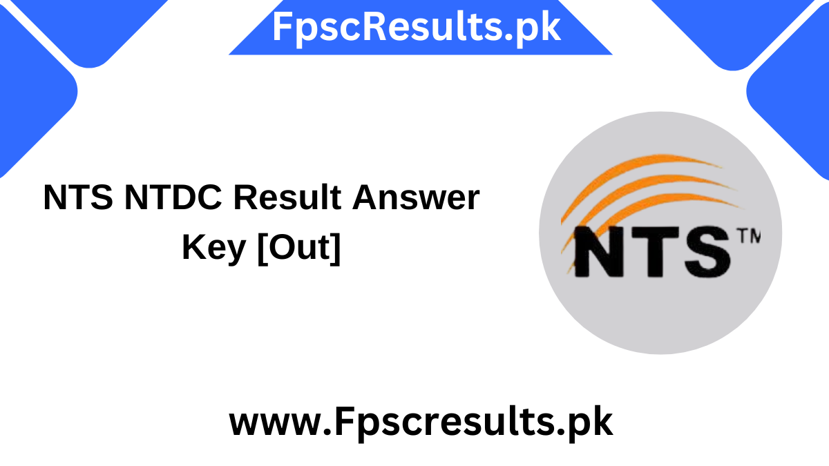 NTS NTDC Result Answer Key [Out]