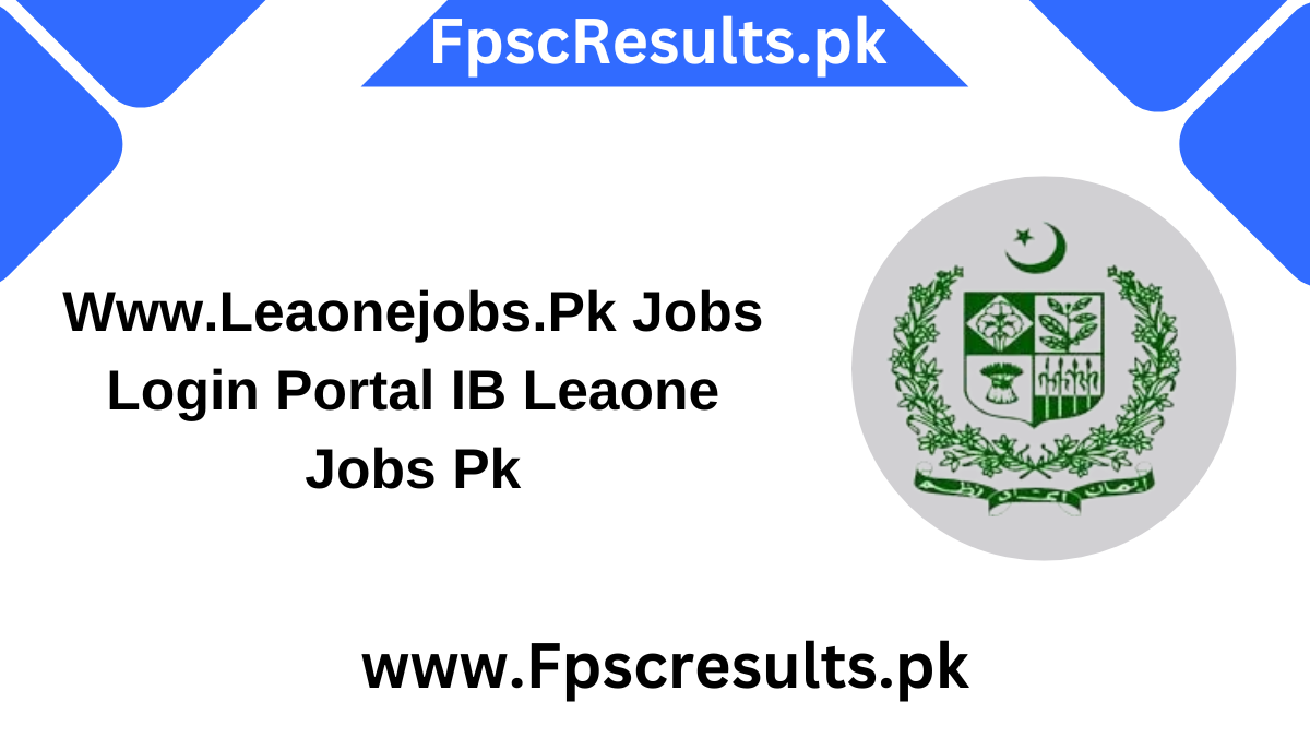 Www.Leaonejobs.Pk Jobs Login Portal IB Leaone Jobs Pk