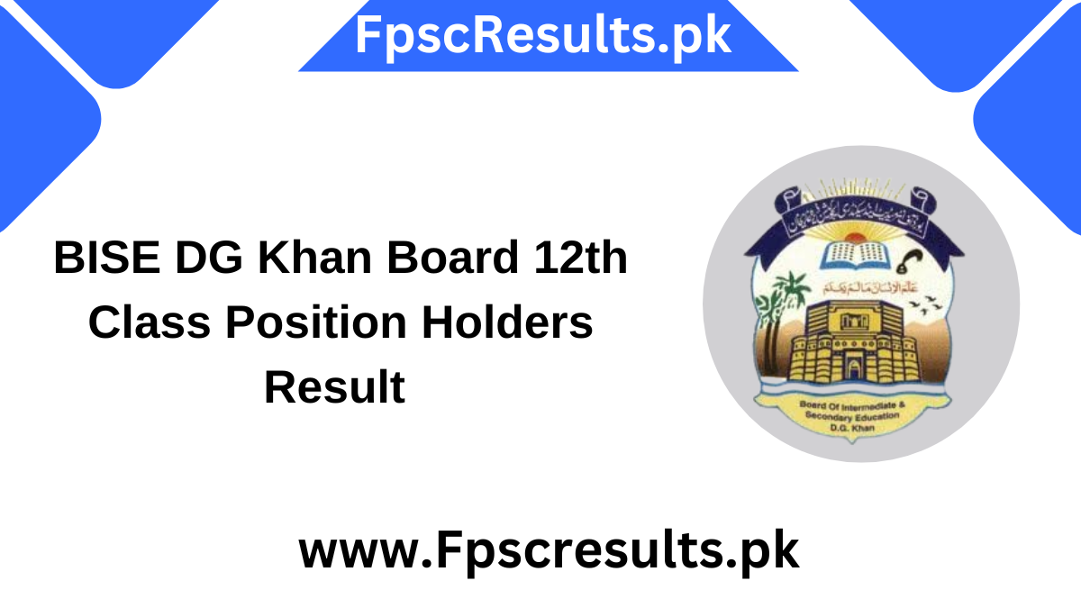 BISE DG Khan Board 12th Class Position Holders Result