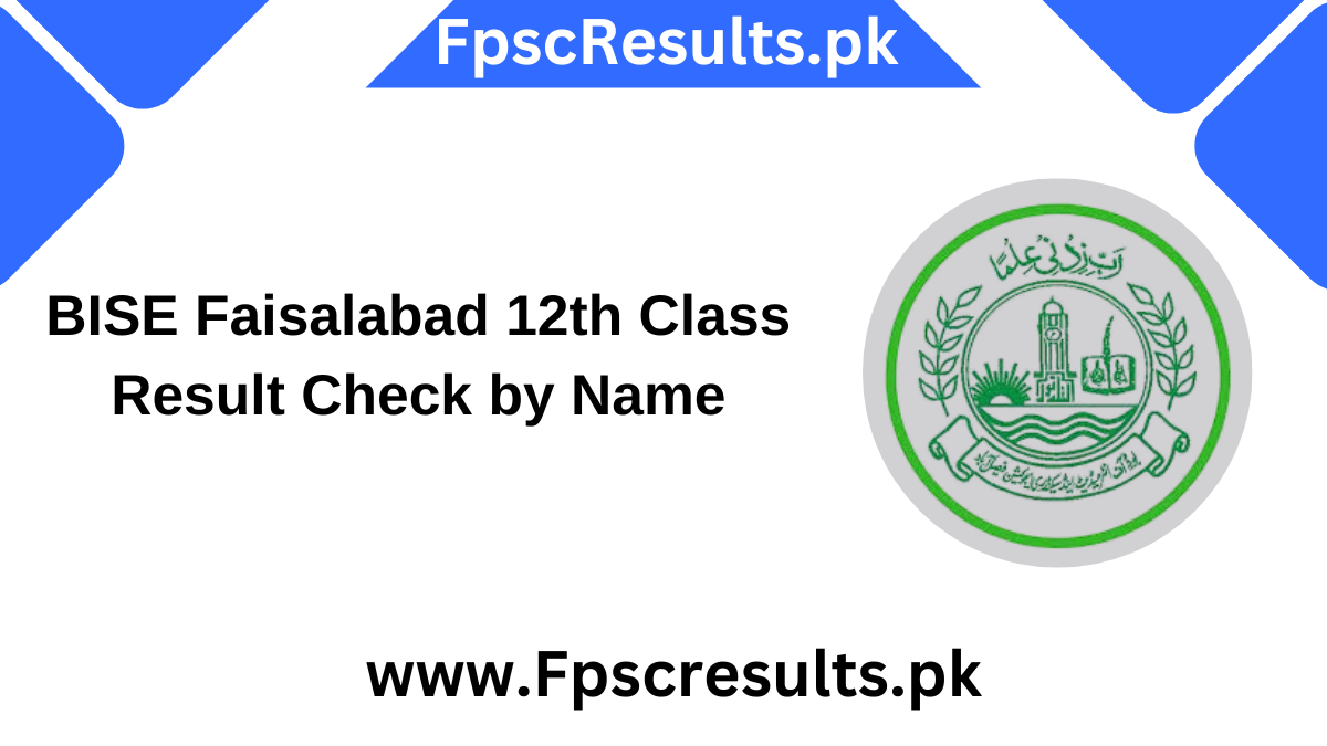 BISE Faisalabad 12th Class Result 2024 Check by Name