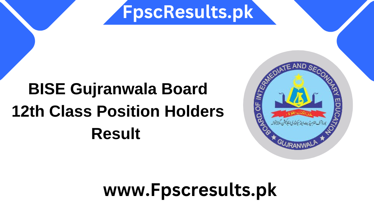 12th Class Result 2024 Gujranwala Board Gay Trudey