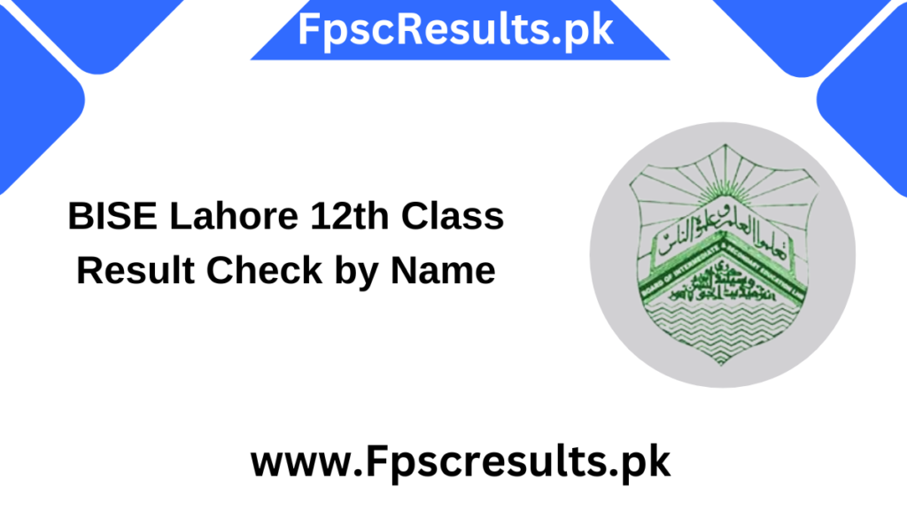 BISE Lahore 12th Class Result 2024 Check by Name