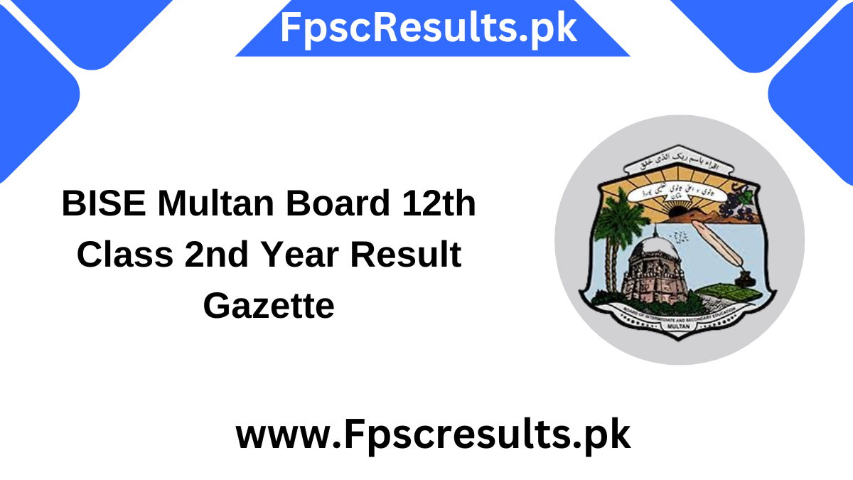 BISE Multan Board 12th Class 2nd Year Result Gazette 2024