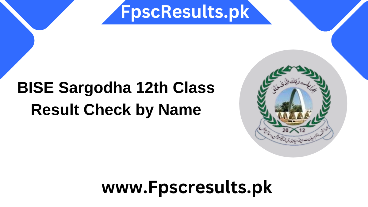 BISE Sargodha  12th Class Result Check by Name